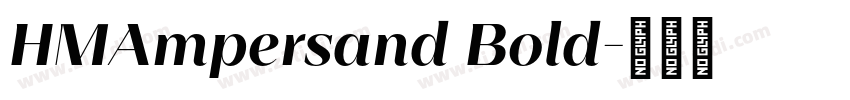 HMAmpersand Bold字体转换